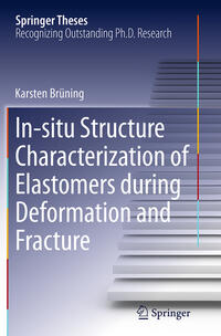 Vorderes Coverbild In-situ Structure Characterization of Elastomers during Deformation and Fracture