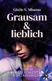 Vorderes Coverbild Grausam und lieblich