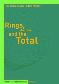Vorderes Coverbild Rings, Modules, and the Total