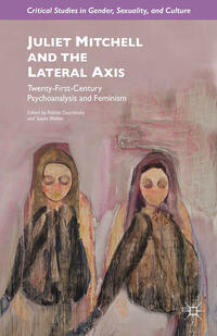 Vorderes Coverbild Juliet Mitchell and the Lateral Axis