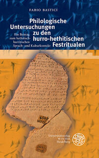 Vorderes Coverbild Philologische Untersuchungen zu den hurro-hethitischen Festritualen
