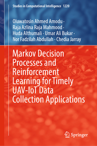 Vorderes Coverbild Markov Decision Processes and Reinforcement Learning for Timely UAV-IoT Data Collection Applications