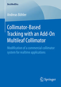 Vorderes Coverbild Collimator-Based Tracking with an Add-On Multileaf Collimator