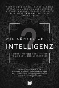 Vorderes Coverbild Wie künstlich ist Intelligenz?