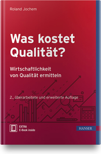 Vorderes Coverbild Was kostet Qualität? - Wirtschaftlichkeit von Qualität ermitteln