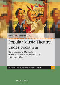 Vorderes Coverbild Popular Music Theatre under Socialism