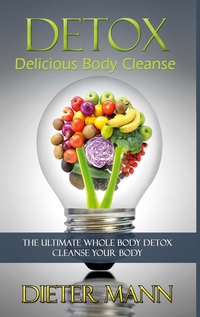 Vorderes Coverbild Detox: Delicious Body Cleanse