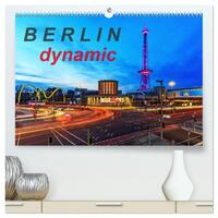 Vorderes Coverbild Berlin dynmaic (hochwertiger Premium Wandkalender 2025 DIN A2 quer), Kunstdruck in Hochglanz