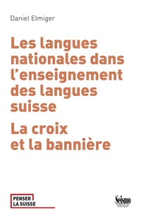 Vorderes Coverbild Les langues nationales dans l’enseignement des langues suisse