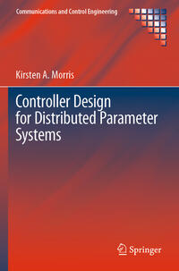 Vorderes Coverbild Controller Design for Distributed Parameter Systems
