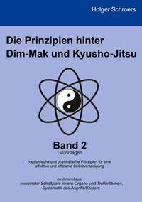 Vorderes Coverbild Die Prinzipien hinter Dim-Mak und Kyusho-Jitsu