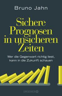 Vorderes Coverbild Sichere Prognosen in unsicheren Zeiten