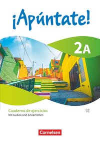 Vorderes Coverbild ¡Apúntate! - Spanisch als 2. Fremdsprache - Ausgabe 2024 - Band 2