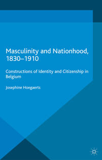 Vorderes Coverbild Masculinity and Nationhood, 1830-1910