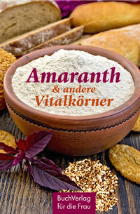 Vorderes Coverbild Amaranth & andere Vitalkörner