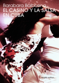 Vorderes Coverbild El Casino Y La Salsa En Cuba
