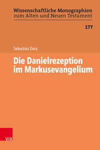 Vorderes Coverbild Die Danielrezeption im Markusevangelium