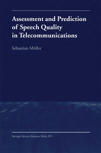 Vorderes Coverbild Assessment and Prediction of Speech Quality in Telecommunications
