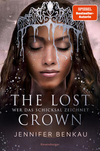 Vorderes Coverbild The Lost Crown, Band 2 - Wer das Schicksal zeichnet