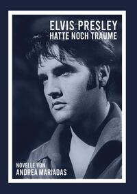 Vorderes Coverbild Elvis Presley hatte noch Träume