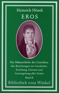 Vorderes Coverbild Eros. Die Männerliebe der Griechen, ihre Beziehungen zur Geschichte,...