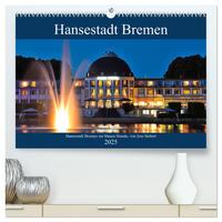 Vorderes Coverbild Hansestadt Bremen zur blauen Stunde (hochwertiger Premium Wandkalender 2025 DIN A2 quer), Kunstdruck in Hochglanz