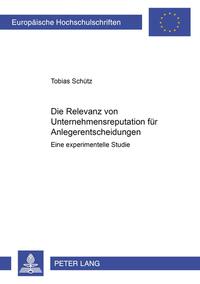Vorderes Coverbild Die Relevanz von Unternehmensreputation für Anlegerentscheidungen