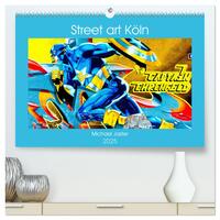 Vorderes Coverbild Street art Köln Michael Jaster (hochwertiger Premium Wandkalender 2025 DIN A2 quer), Kunstdruck in Hochglanz