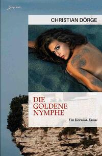 Vorderes Coverbild Die goldene Nymphe