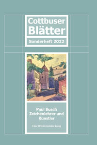 Vorderes Coverbild Cottbuser Blätter - Paul Busch Zeichenlehrer und Künstler