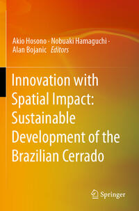 Vorderes Coverbild Innovation with Spatial Impact: Sustainable Development of the Brazilian Cerrado