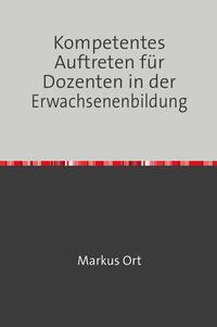 Vorderes Coverbild Kompetentes Auftreten für Dozenten in der Erwachsenenbildung