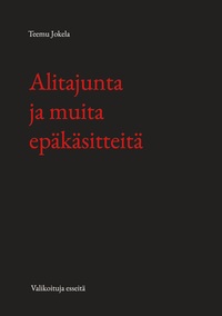 Vorderes Coverbild Alitajunta ja muita epäkäsitteitä