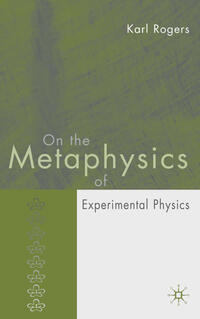 Vorderes Coverbild On the Metaphysics of Experimental Physics