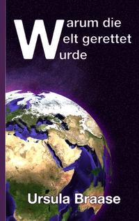 Vorderes Coverbild Warum die Welt gerettet wurde