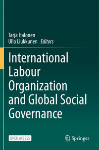 Vorderes Coverbild International Labour Organization and Global Social Governance