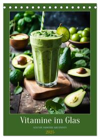 Vorderes Coverbild Vitamine im Glas - Gesunde Smoothie Kreationen (Tischkalender 2025 DIN A5 hoch), CALVENDO Monatskalender