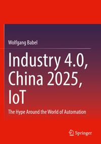 Vorderes Coverbild Industry 4.0, China 2025, IoT