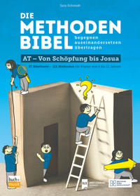 Vorderes Coverbild Die Methodenbibel AT - Von Schöpfung bis Josua