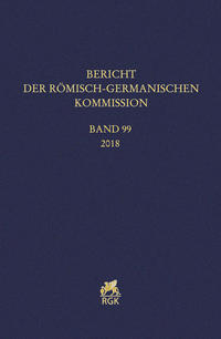 Vorderes Coverbild Bericht der Römisch-Germanischen Kommission 99 (2018)