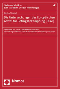 Vorderes Coverbild Die Untersuchungen des Europäischen Amtes für Betrugsbekämpfung (OLAF)
