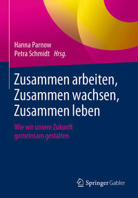 Vorderes Coverbild Zusammen arbeiten, Zusammen wachsen, Zusammen leben