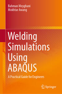 Vorderes Coverbild Welding Simulations Using ABAQUS
