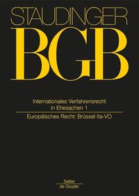 Vorderes Coverbild J. von Staudingers Kommentar zum Bürgerlichen Gesetzbuch mit Einführungsgesetz... / Internationales Verfahrensrecht in Ehesachen Band 1