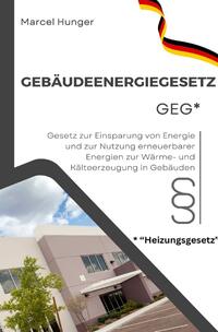 Vorderes Coverbild Gebäudeenergiegesetz GEG 2024 - Heizungsgesetz