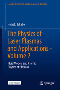 Vorderes Coverbild The Physics of Laser Plasmas and Applications - Volume 2