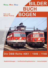 Vorderes Coverbild Die ÖBB-Reihe 4061 - 1046 - 1146
