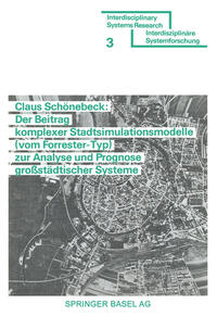 Vorderes Coverbild Der Beitrag komplexer Stadtsimulationsmodelle (vom Forrester-Typ) zur Analyse und Prognose großstädtischer Systeme