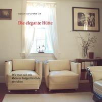Vorderes Coverbild Die elegante Hütte
