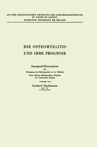 Vorderes Coverbild Die Osteomyelitis und Ihre Prognose